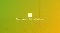 Alternatives to discontinued Dell vWorkspace and flexiLabs solution (formerly Quest)